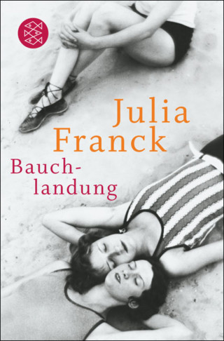 Julia Franck: Bauchlandung