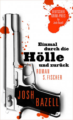 Josh Bazell: Einmal durch die Hölle und zurück