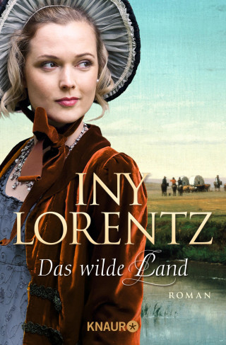 Iny Lorentz: Das wilde Land
