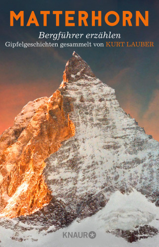 Kurt Lauber: Matterhorn, Bergführer erzählen