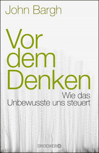 John Bargh: Vor dem Denken