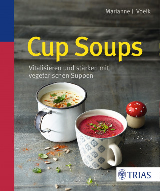 Marianne J. Voelk: Cup Soups