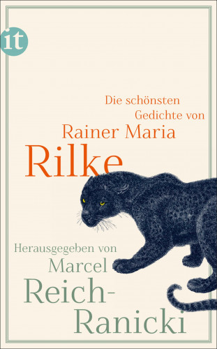 Rainer Maria Rilke: Die schönsten Gedichte