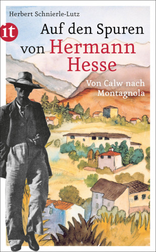 Herbert Schnierle-Lutz: Auf den Spuren von Hermann Hesse