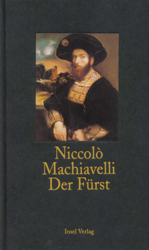 Niccolò Machiavelli: Der Fürst