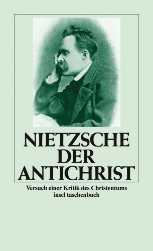 Friedrich Nietzsche: Der Antichrist