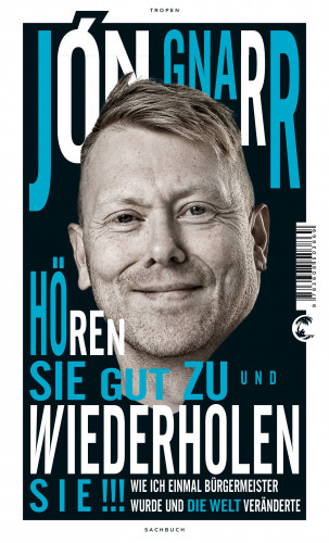 Jón Gnarr: Hören Sie gut zu und wiederholen Sie