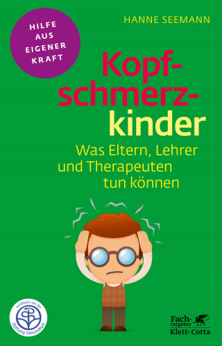 Hanne Seemann: Kopfschmerzkinder (Fachratgeber Klett-Cotta, Bd.)