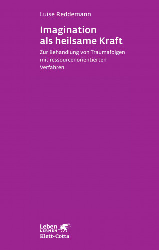 Luise Reddemann, Lena-Sophie Kindermann, Verena Leve: Imagination als heilsame Kraft im Alter (Leben Lernen, Bd. 262)