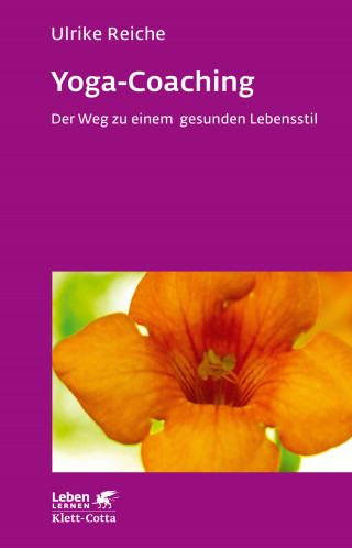 Ulrike Reiche: Yoga-Coaching (Leben Lernen, Bd. 263)