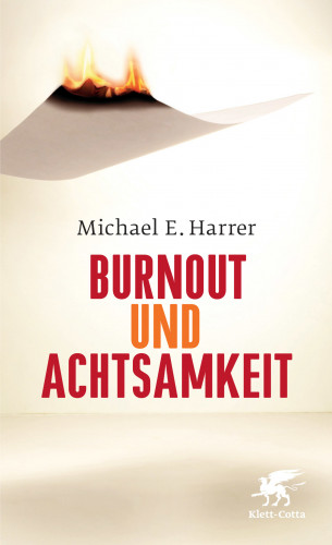 Michael E. Harrer: Burnout und Achtsamkeit