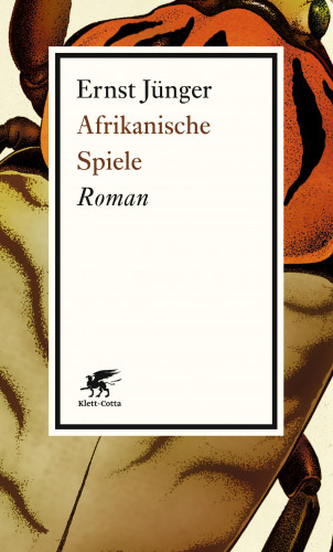 Ernst Jünger: Afrikanische Spiele