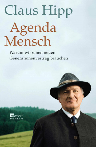 Claus Hipp: Agenda Mensch