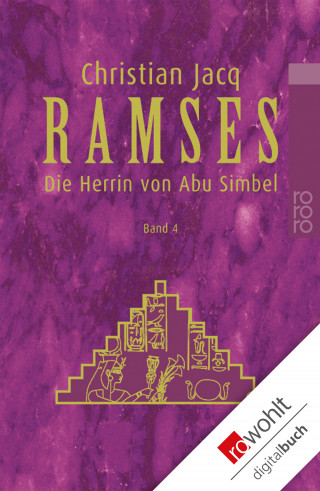 Christian Jacq: Ramses: Die Herrin von Abu Simbel