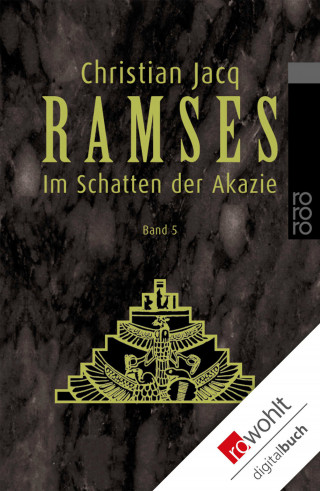 Christian Jacq: Ramses: Im Schatten der Akazie