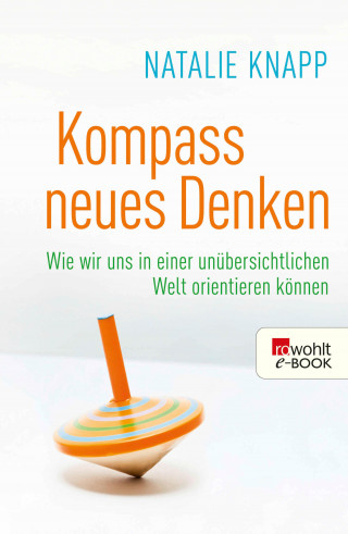 Natalie Knapp: Kompass neues Denken