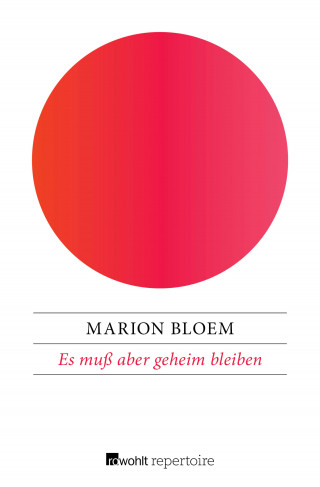Marion Bloem: Es muß aber geheim bleiben