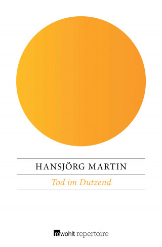 Hansjörg Martin: Tod im Dutzend