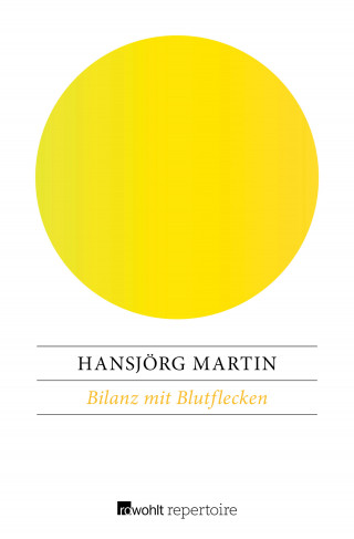 Hansjörg Martin: Bilanz mit Blutflecken