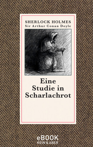 Sir Arthur Conan Doyle: Eine Studie in Scharlachrot