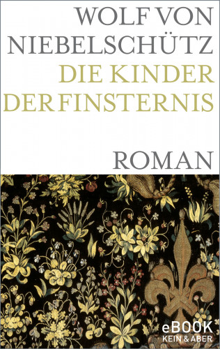 Wolf von Niebelschütz: Die Kinder der Finsternis