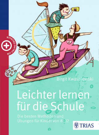 Birgit Kwasniewski: Leichter lernen für die Schule