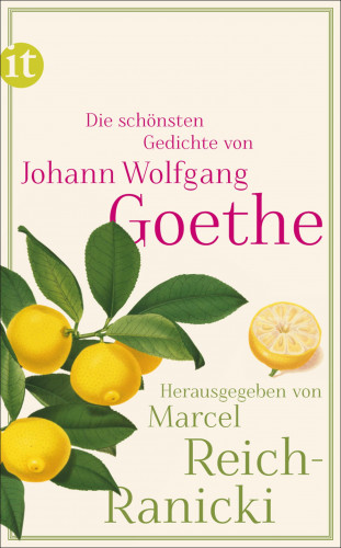 Johann Wolfgang Goethe: Die schönsten Gedichte