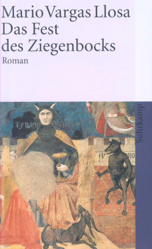Mario Vargas Llosa: Das Fest des Ziegenbocks