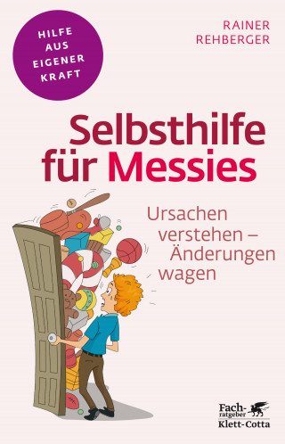 Rainer Rehberger: Selbsthilfe für Messies (Fachratgeber Klett-Cotta, Bd.)