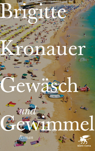 Brigitte Kronauer: Gewäsch und Gewimmel