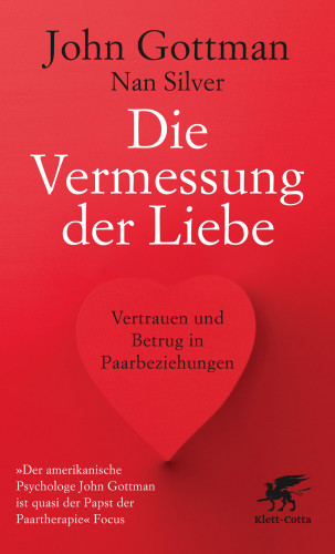 John Gottman, Nan Silver: Die Vermessung der Liebe