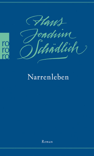 Hans Joachim Schädlich: Narrenleben