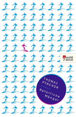 Thomas Pynchon: Natürliche Mängel