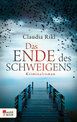 Claudia Rikl: Das Ende des Schweigens
