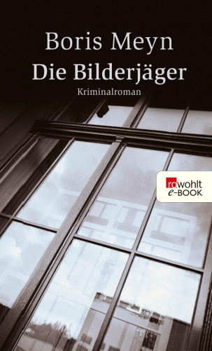 Boris Meyn: Die Bilderjäger