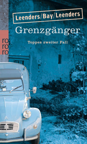 Hiltrud Leenders, Michael Bay, Artur Leenders: Grenzgänger: Toppes zweiter Fall