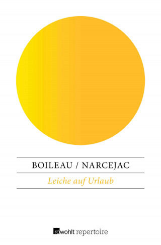 Pierre Boileau, Thomas Narcejac: Leiche auf Urlaub