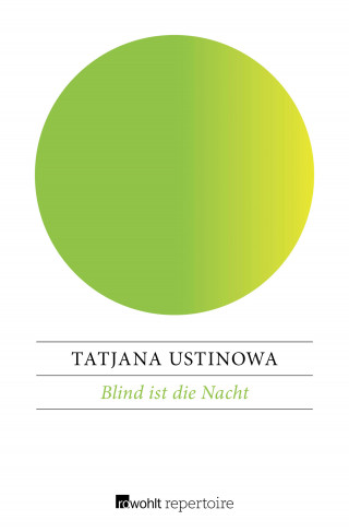 Tatjana Ustinowa: Blind ist die Nacht