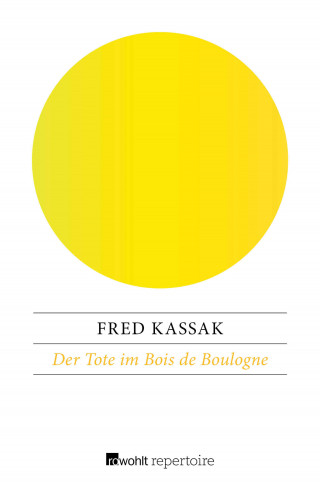 Fred Kassak: Der Tote im Bois de Boulogne