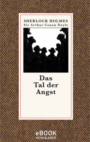 Sir Arthur Conan Doyle: Das Tal der Angst