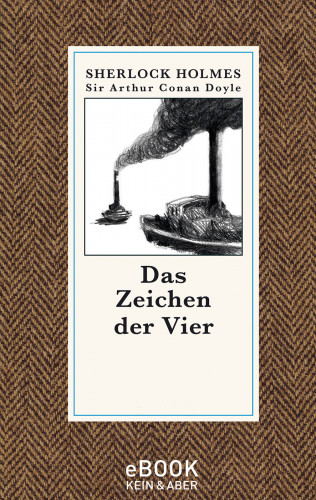 Sir Arthur Conan Doyle: Das Zeichen der Vier