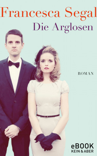Francesca Segal: Die Arglosen