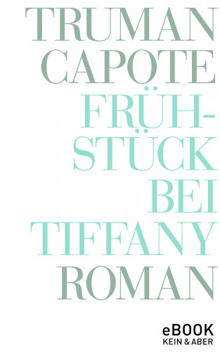 Truman Capote: Frühstück bei Tiffany