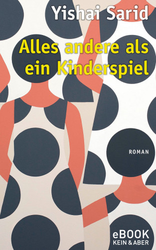 Yishai Sarid: Alles andere als ein Kinderspiel