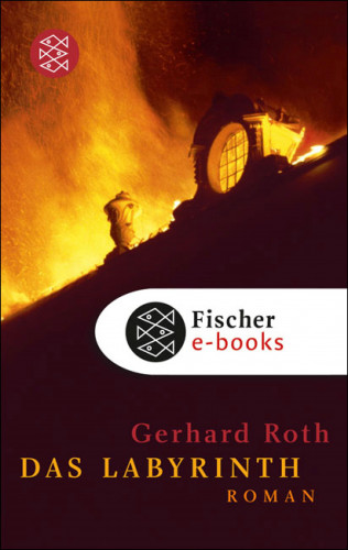 Gerhard Roth: Das Labyrinth