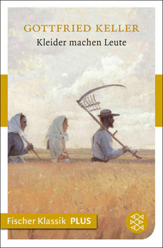 Gottfried Keller: Kleider machen Leute