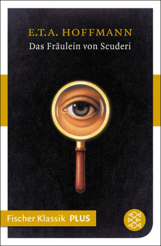 E.T.A. Hoffmann: Das Fräulein von Scuderi