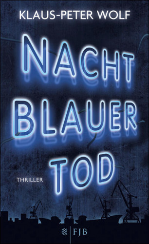 Klaus-Peter Wolf: Nachtblauer Tod
