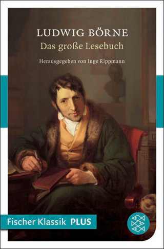Ludwig Börne: Das große Lesebuch