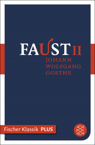 Johann Wolfgang von Goethe: Faust II